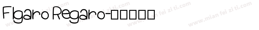 FIgaro Regaro字体转换